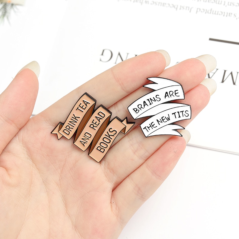 Fun Banner Enamel Pins Drink Tea and Read Brains are the new Tits Brooches Bag Clothes Lapel Pin Badge Jewelry Gift for Friends