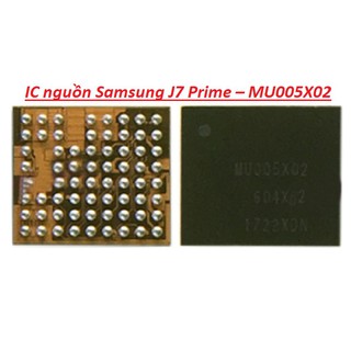 💥 IC MU005X02 💥 IC Nguồn Samsung J7 Prime Chuẩn New