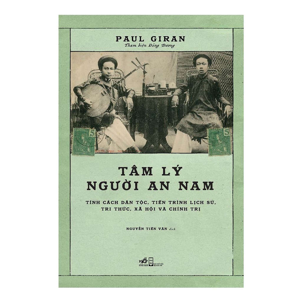 [ Sách ] Tâm Lý Người An Nam - Tính Cách Dân Tộc , Tiến Trình Lịch Sử , Tri Thức , Xã Hội Và Chính Trị