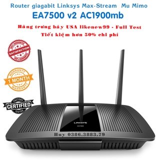 Router Linksys Gigabit Max Stream Mu-Mimo Wifi 2băng tầng EA7500 ac1900mb hàng US mới 99.