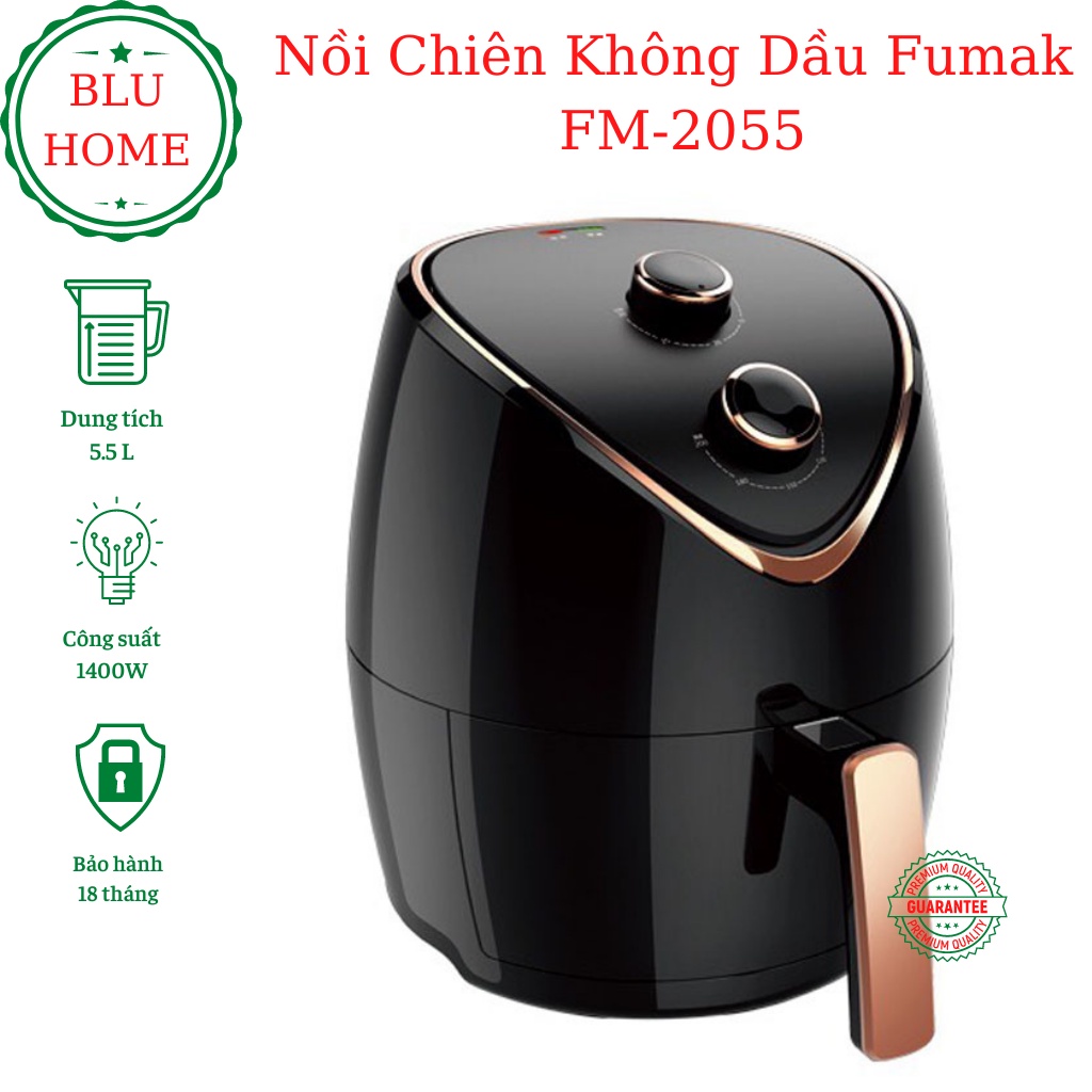 Nồi chiên không dầu Fumak dung tích 5.5L FM-2055 - Nồi chiên không dầu Nhật Bản [Bảo hành 18 tháng]