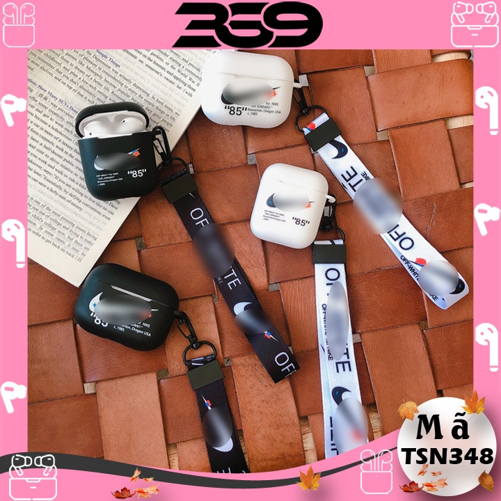 Ốp Airpods 1/2/3/Pro Cực Thời Trang, Case Airpods Có Dây Đeo - Mã TSN348