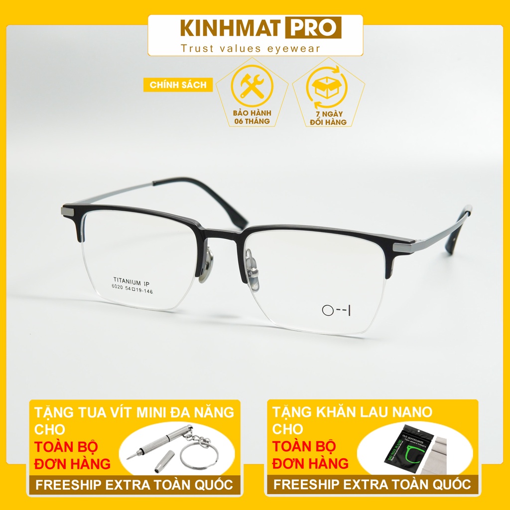 Gọng kính Zero to one 6020 chất liệu IP-Titanium cao cấp Kính mắt Pro