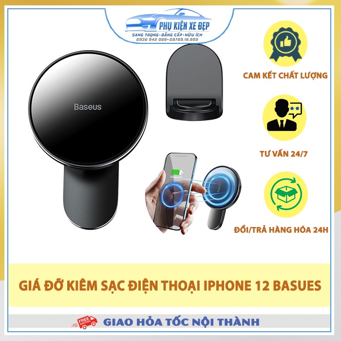 Giá đỡ điện thoại ô tô ⚡HÀNG CAO CẤP⚡ nam châm kiêm sạc không dây Baseus cho Iphone 12 - Chính hãng Bảo hành 01 năm