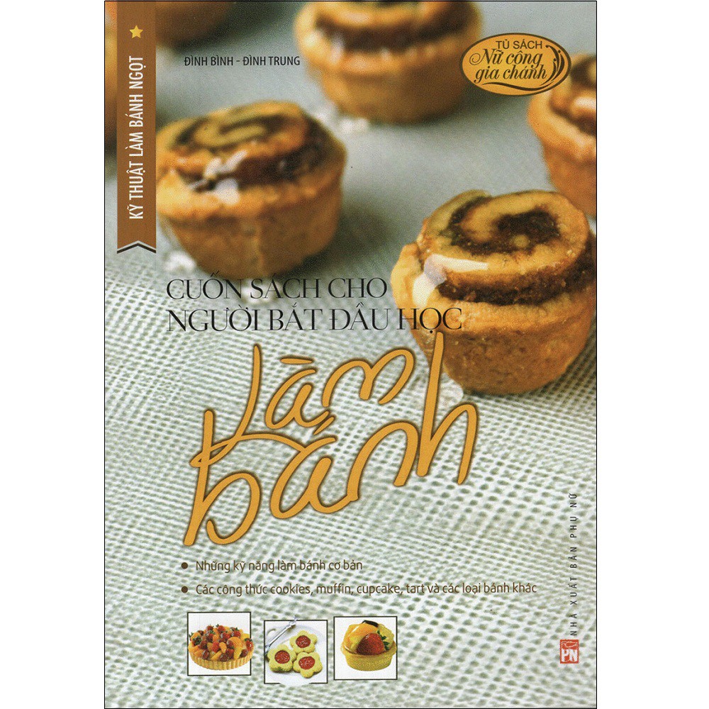 Sách Phụ Nữ - Combo Kỹ Thuật Làm Bánh Ngọt (Bộ 3 cuốn)