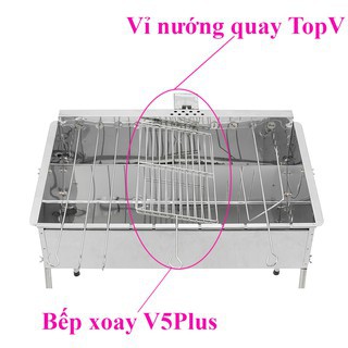 Vỉ nướng quay VX5+ inox, phù hợp bếp nướng TopV V5Plus, vỉ nướng thịt cao cấp không gỉ, an toàn sức khỏe