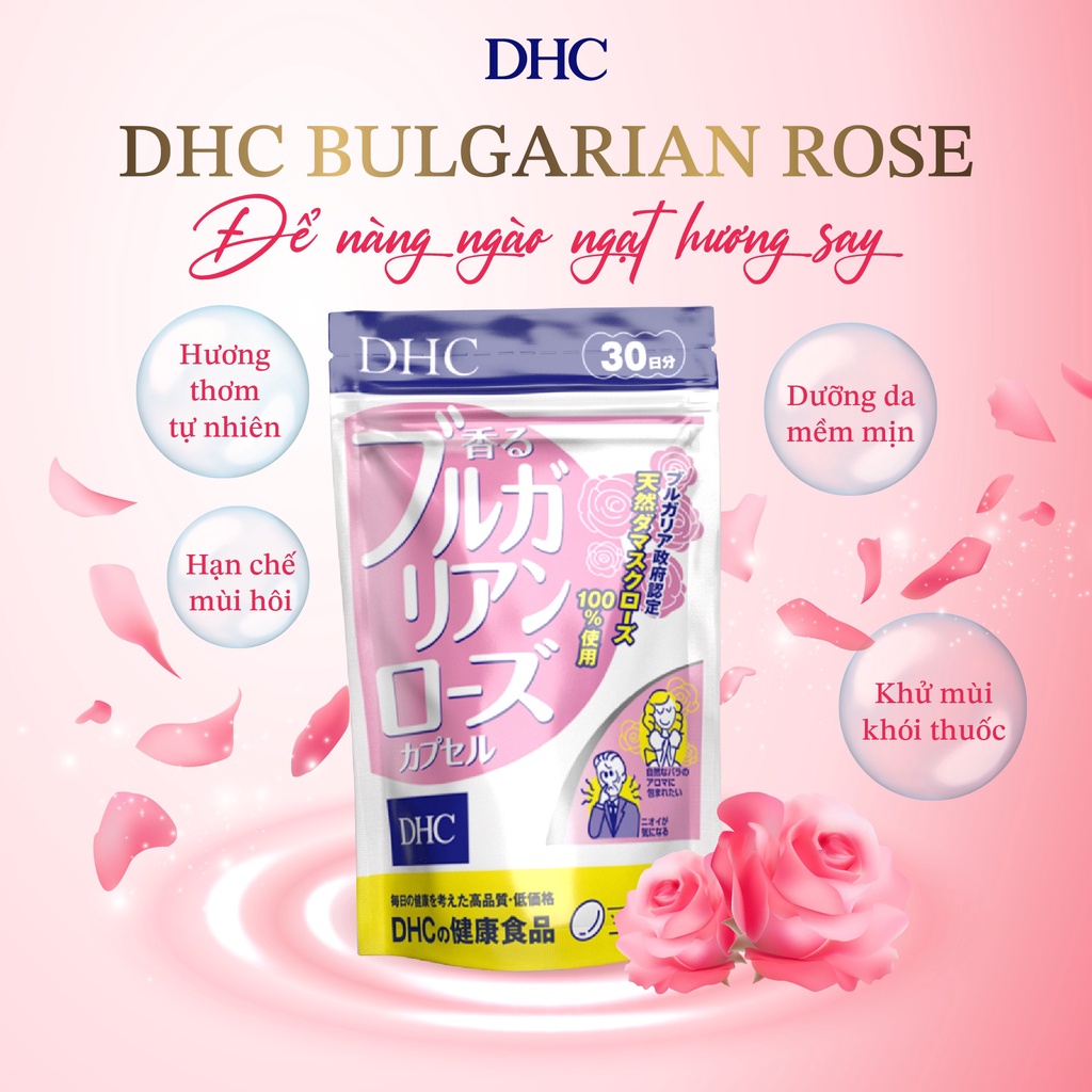 Viên Uống Hương Hoa Hồng DHC Bulgarian Rose Capsule 30 Ngày