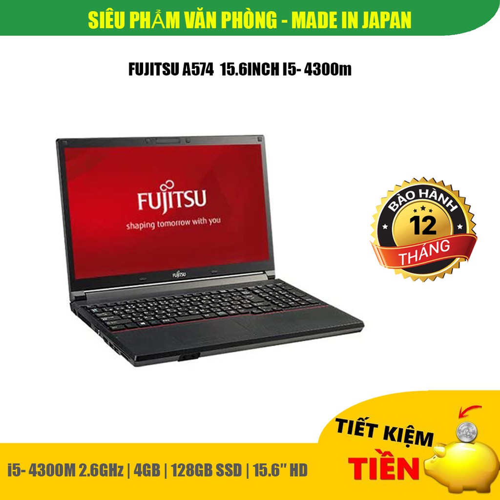 [MADE IN JAPAN] FUJITSU A574  mạnh mẻ, bền bỉ Lựa chọn tối ưu – an toàn- siêu tiết kiệm cho mọi người | BigBuy360 - bigbuy360.vn