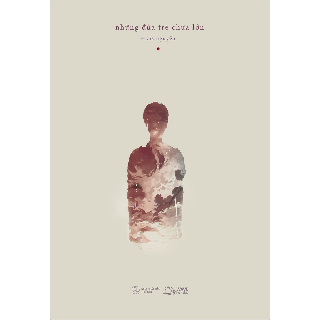 Sách - Những Đứa Trẻ Chưa Lớn - Elvis Nguyễn