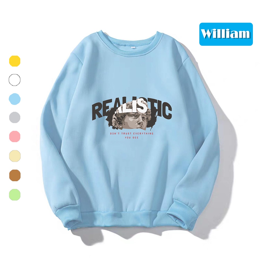 Áo sweater nam nữ in hình REALISTIC cực xịn chất nỉ dày dặn, hợp làm áo cặp William - DS194