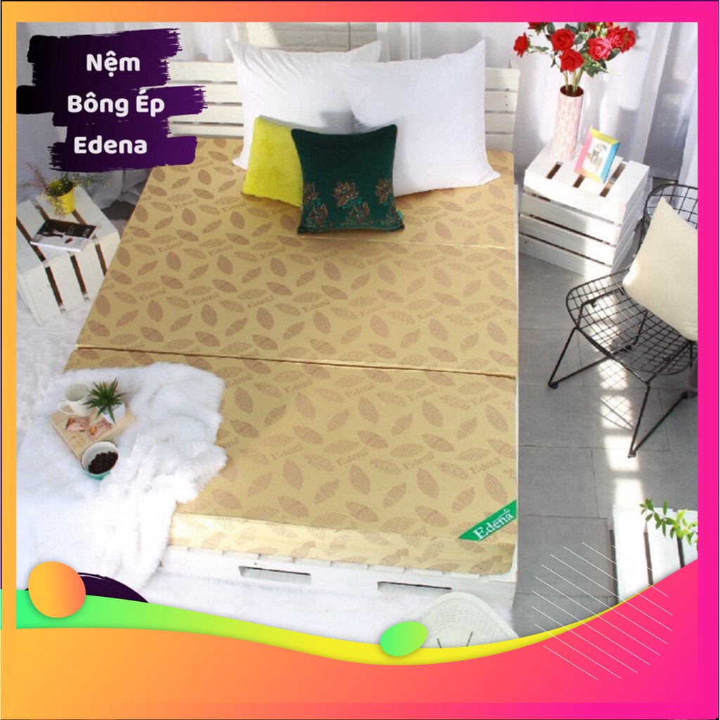 Nệm Bông Ép Cao Cấp Edena - CHÍNH HÃNG, BẢO HÀNH 5 NĂM