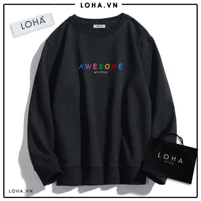 Áo Sweater in chữ AWESOME Oversize Basic áo nỉ Nhật cao cấp dài tay Unisex LOHA