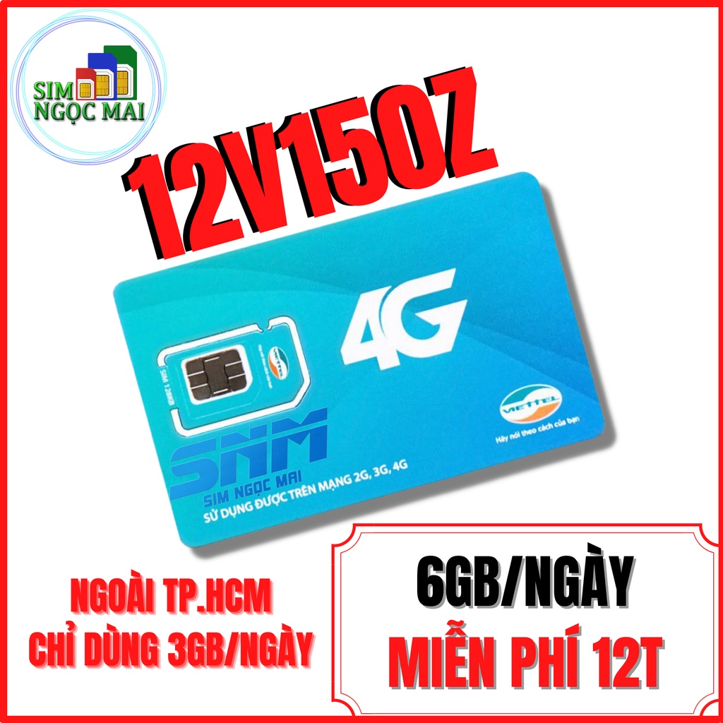 (FREE 12T) Sim 4G Viettel V150Z - V120N Trọn Gói 1 Năm - 16Tháng - 6GB/NGÀY - 1800GB / NĂM - Miễn Phí Gọi - Sim Ngọc Mai