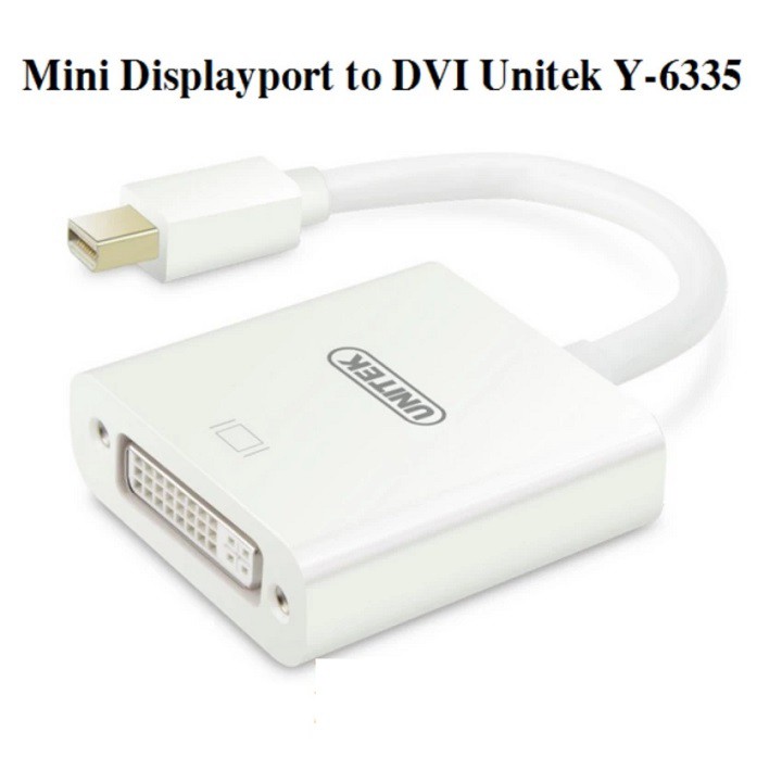 CÁP CHUYỂN ĐỔI MINI DISPLAYPORT TO DVI CHÍNH HÃNG UNITEK Y-6335