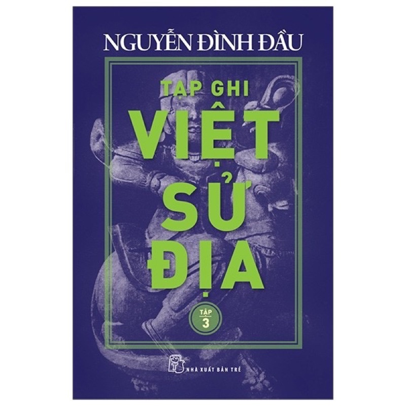 Sách - Tạp Ghi Việt Sử Địa ( Tập 3)