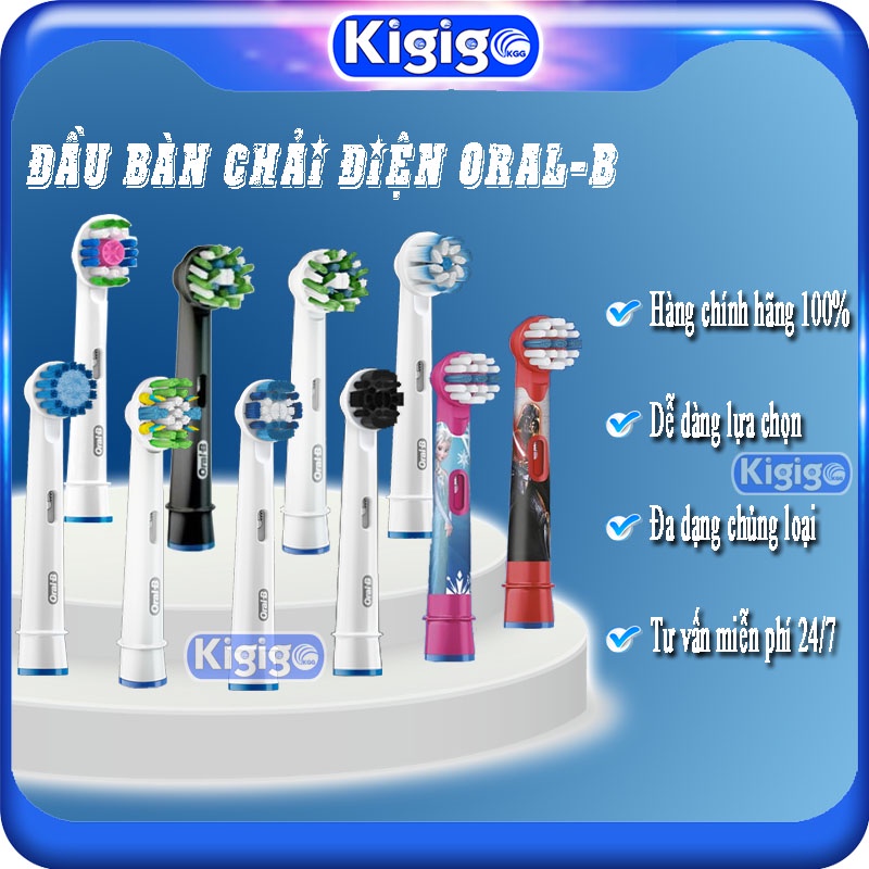 Đầu Bàn Chải Điện Oral B Các Loại - Đầu Bàn Chải Oral B Trẻ Em Và Người Lớn Chính Hãng