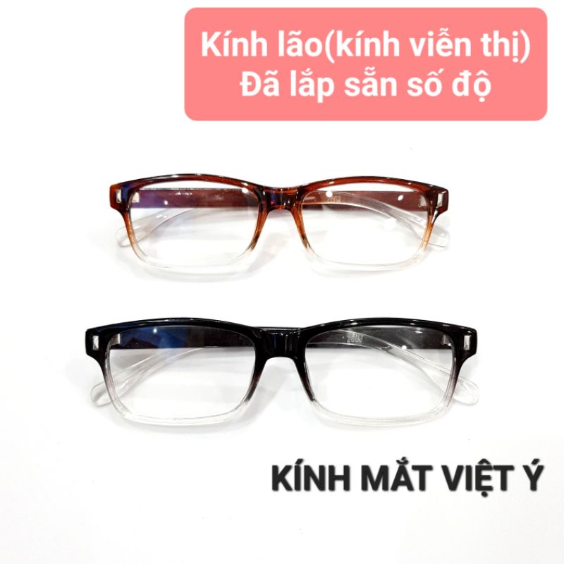Kính Viễn (Kính Lão) có độ +0.50 đến +6.00 LẮP SỐ THEO YÊU CẦU