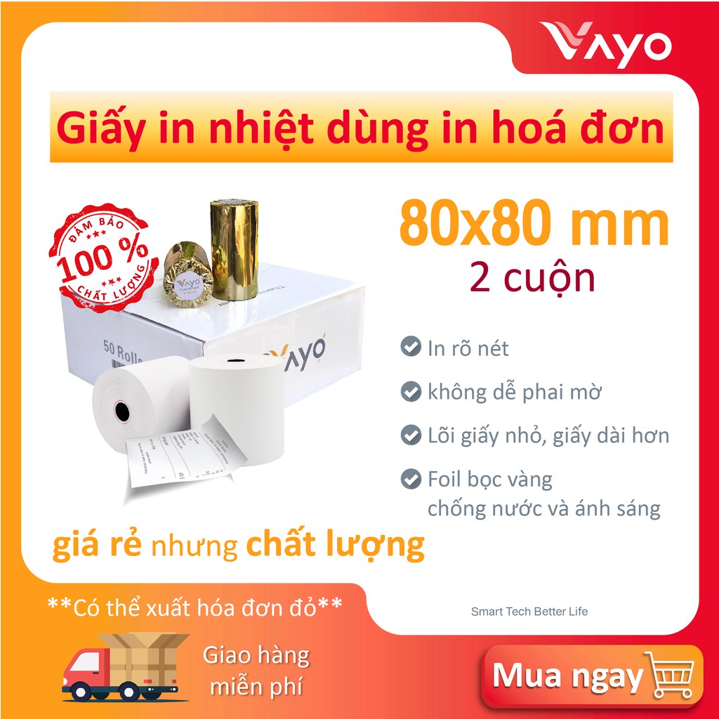 [LỐC 2 CUỘN] Giấy in bill K80 Xx80mm, giấy in nhiệt VAYO chất tốt, 65gsm, bán chạy số #1 Thái Lan