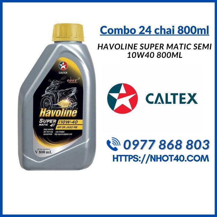 [Combo 24 Chai 0.8L] Nhớt xe tay ga Caltex Havoline Super Matic Semi 10W40 SN 0.8L