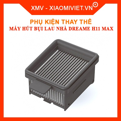 Phụ kiện thay thế cho máy hút bụi lau nhà khô và ướt Dreame H11 Max