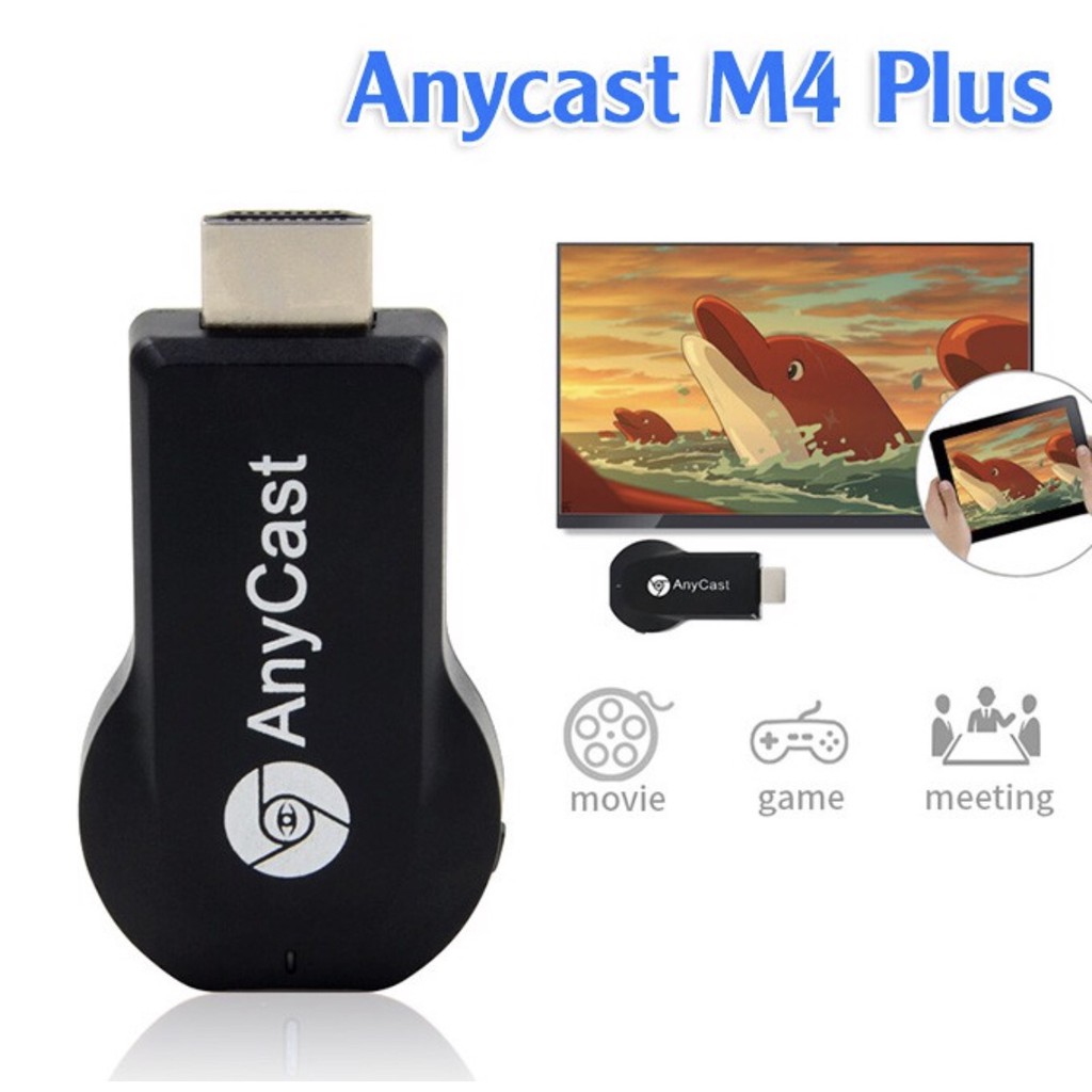 HDMI Không Dây Anycast M4 Plus Cao Cấp CHip Xử Lý Thế Hệ Mới