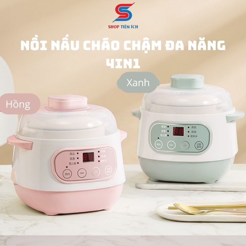 Nồi nấu cháo cho bé 4 in 1 thông minh đa năng cách thủy, ninh, hầm, hấp tiện lợi -Shop Tiện Ích