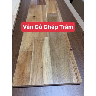 Gỗ ghép Tràm 50cmx100cm-dày18ly phủ bóng 1mặt