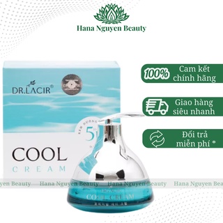 KEM FACE LẠNH COOL CREAM DR.LACIR - Kem Dưỡng Trắng Da Ban Ngày DR LACIR