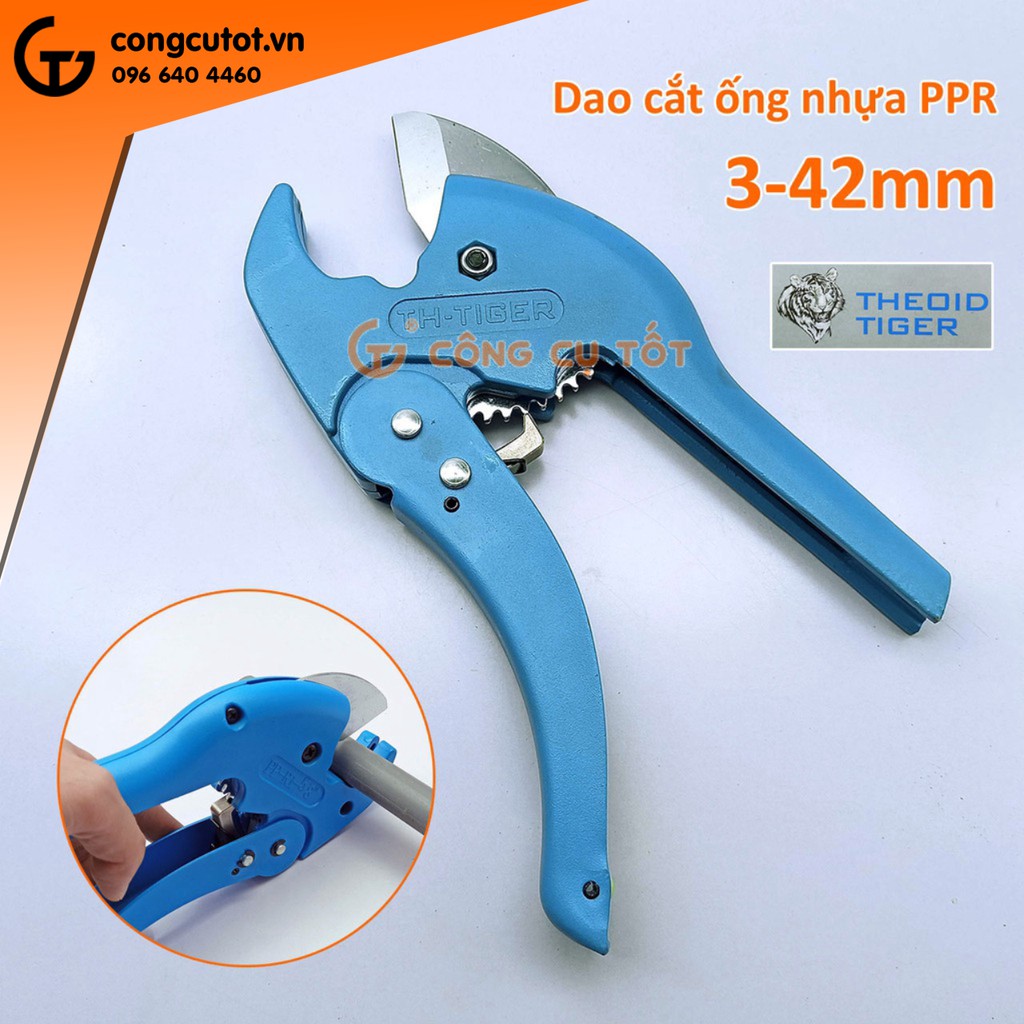 Dao cắt ống nhựa chịu nhiệt chịu áp PPR 3-42mm Theoid Tiger