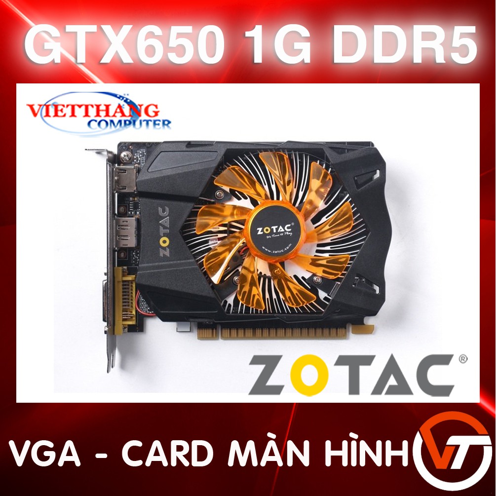 Cạc Màn Hình - VGA Zotac GTX650 1G DDR5 ( 2nd )