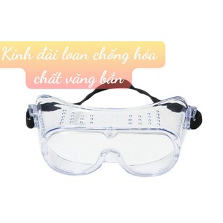 Kính bảo hộ đài loan chống bụi, chống hóa chất