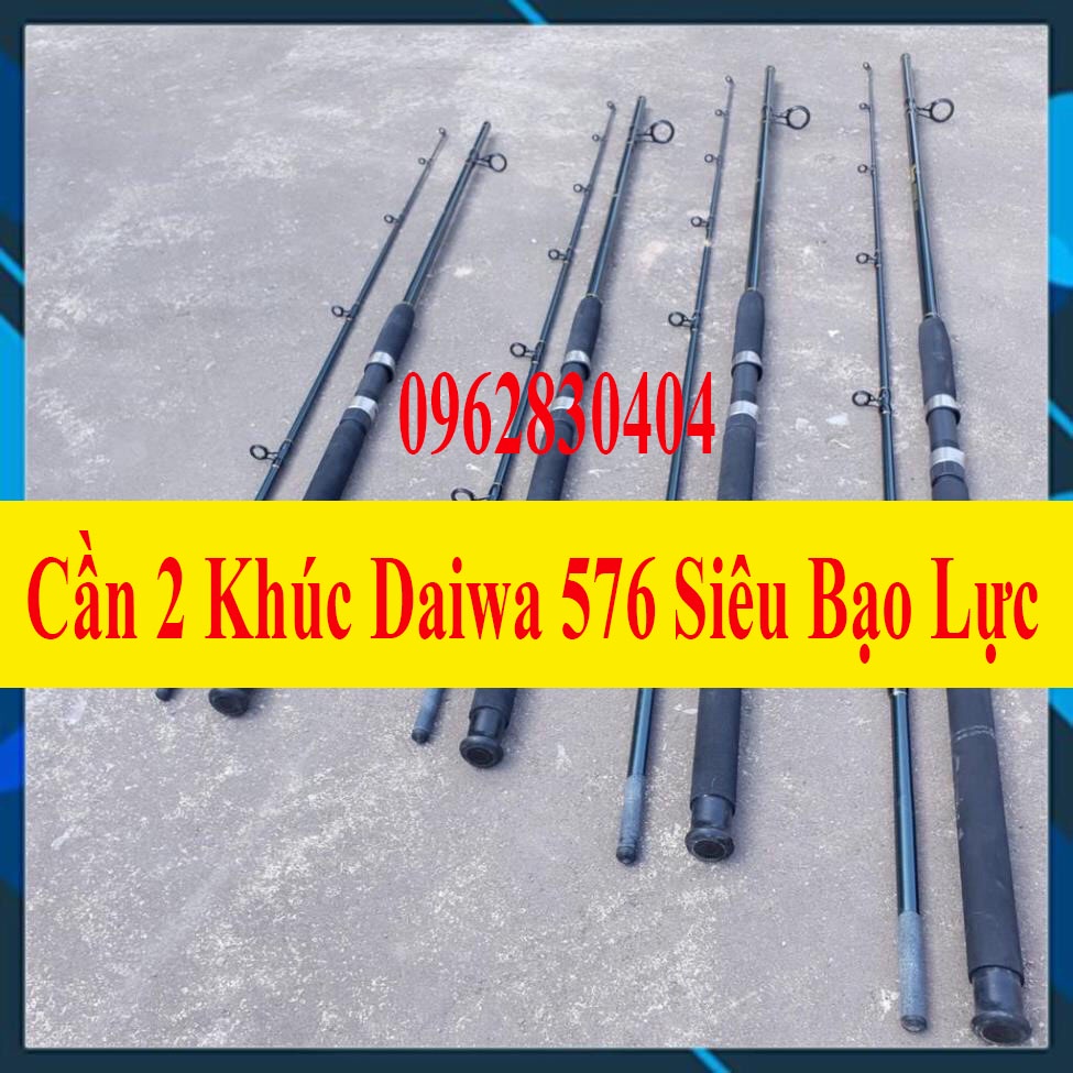 [Chất Lượng] Cần Câu Cá 2 Khúc Daiwa 576 Siêu Nhẹ _ Bạo Lực Dài 3 mét