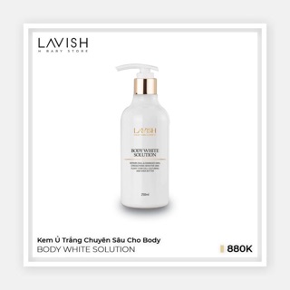 KEM Ủ TRẮNG CHUYÊN SÂU DÀNH CHO BODY LAVISH