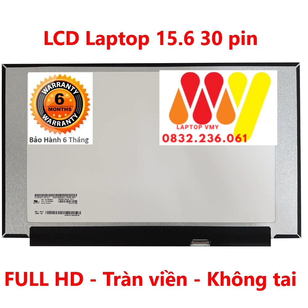 Màn hình laptop 15.6 inch 30 pin FULL HD IPS - Tràn Viền - Không tai