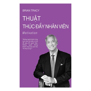 Sách - phát triển cá nhân - thuật thúc đẩy nhân viên