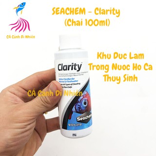 SEACHEM CLARITY 100ML - Dung Dịch khử đục làm trong nước hồ cá thủy sinh