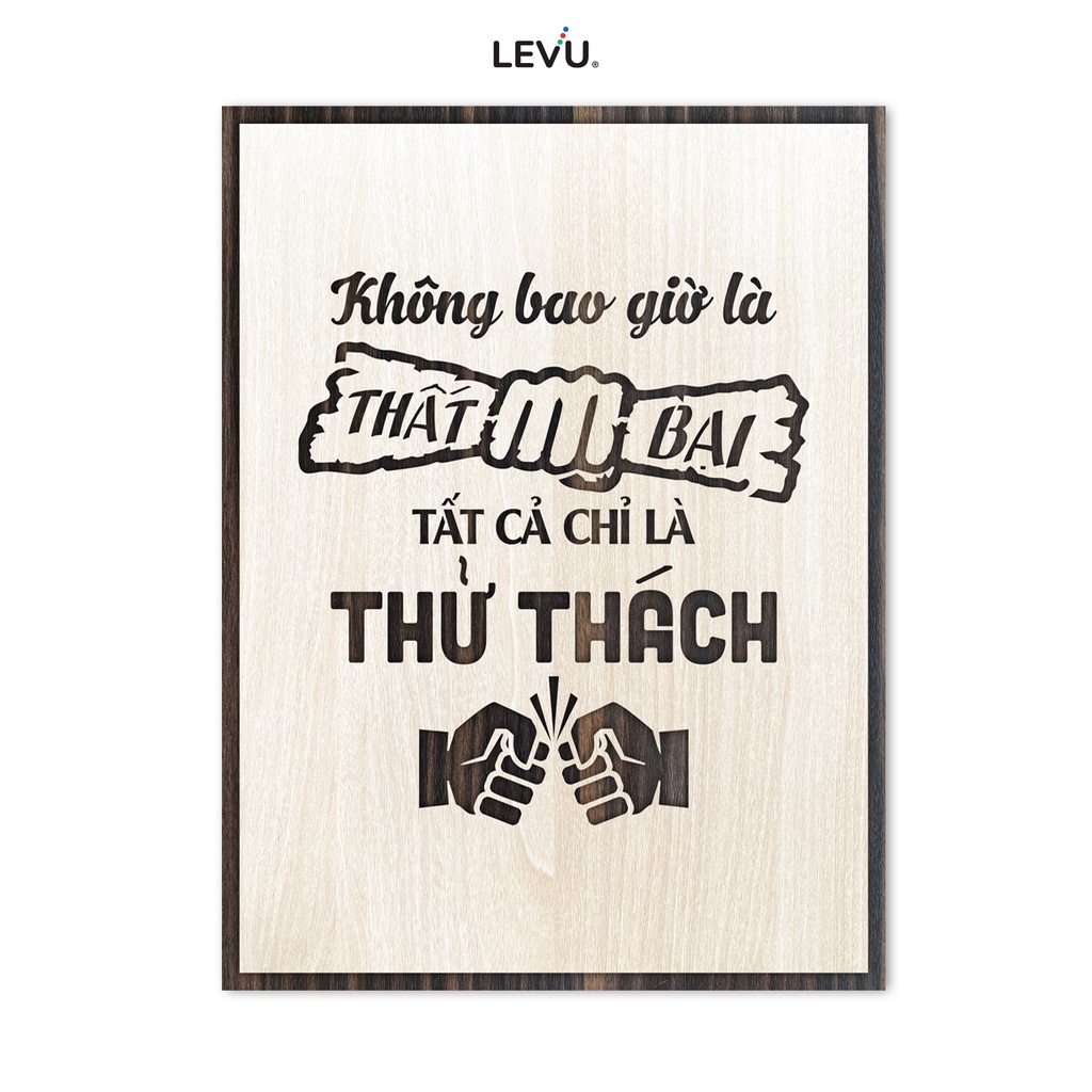 Tranh slogan LEVU001 "không bao giờ là thất bại, tất cả chỉ là thử thách"