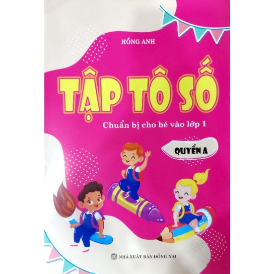 Sách - Vở bé tập tô Chữ số (Chuẩn bị cho bé vào lớp 1)