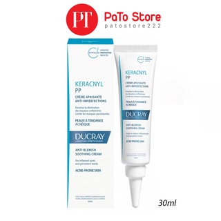 Kem Dưỡng DUCRAY Keracnyl PP Anti-Blemish Soothing Cream 30ml