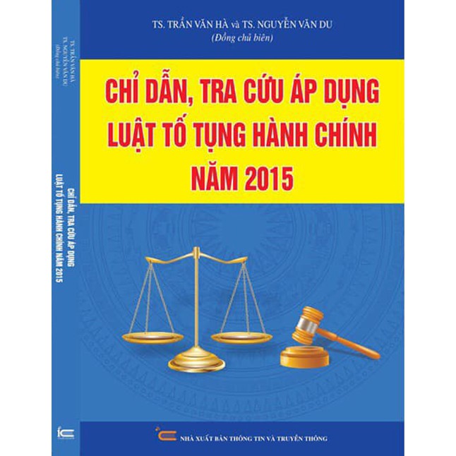 Sách - Chỉ dẫn, tra cứu, áp dụng luật tố tụng hành chính năm 2015