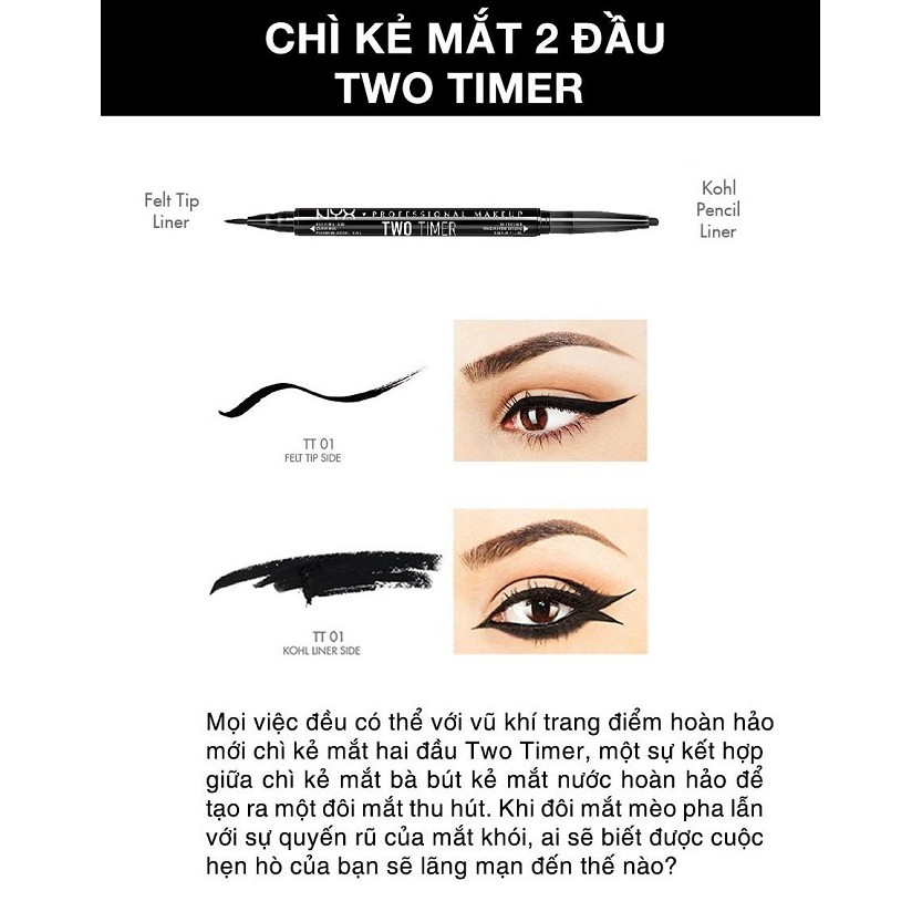 NYX - Bút Kẻ Mắt Nước 2 Đầu NYX Two Timer Kohl Pencil Liner &amp; Felt Tip Liner