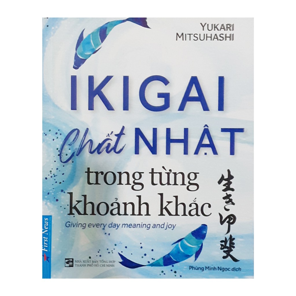 Sách - Ikigai - Chất Nhật trong từng khoảnh khắc