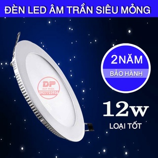 ĐÈN LED ÂM TRẦN SIÊU MỎNG 12W ÁNH SÁNG TRẮNG - LOẠI TỐT