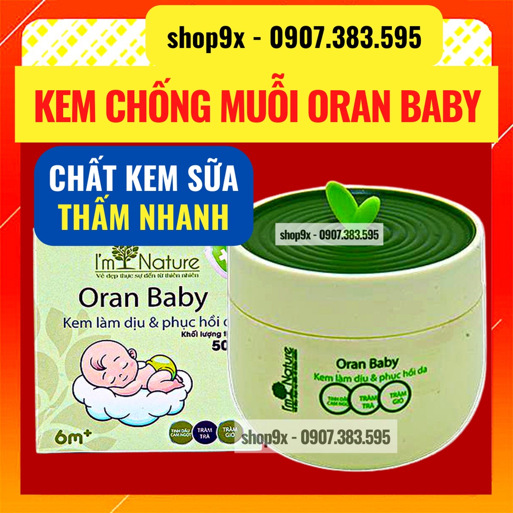 Kem Chống Muỗi Đốt Cho Bé Oran Baby - Kem Bôi Muỗi Đốt Giảm Sưng Ngứa Da 50gr - I'm Nature / Shop9X