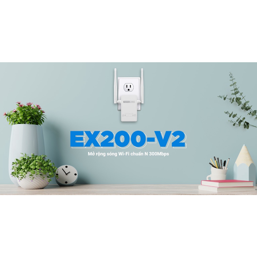 Bộ mở rộng sóng WiFi TOTOLINK EX200 V2 có chế độ AP Mode - Hàng Chính Hãng