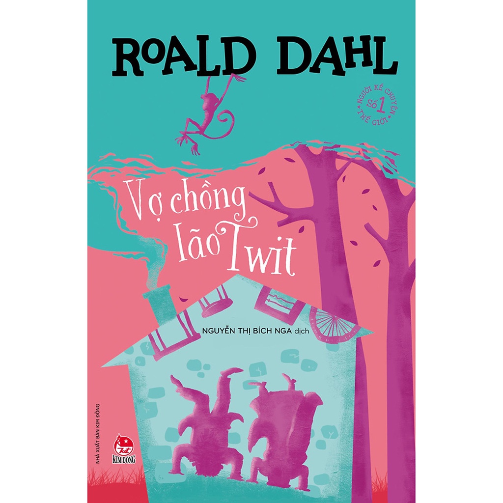 Truyện - Vợ chồng lão Twit - Tác giả Roald Dahl