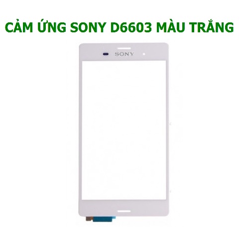CẢM ỨNG SONY D6603 MÀU TRẮNG