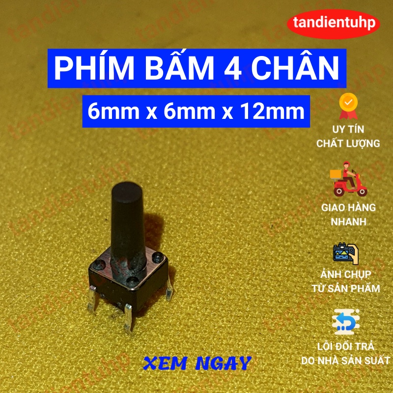 1 GÓI 50 CHIẾC NÚT NHẤN NHẢ 4 CHÂN CẮM - PHÍM BẤM 4 CHÂN CẮM 6mmx6mm CAO TỪ 5mm ĐẾN17mm
