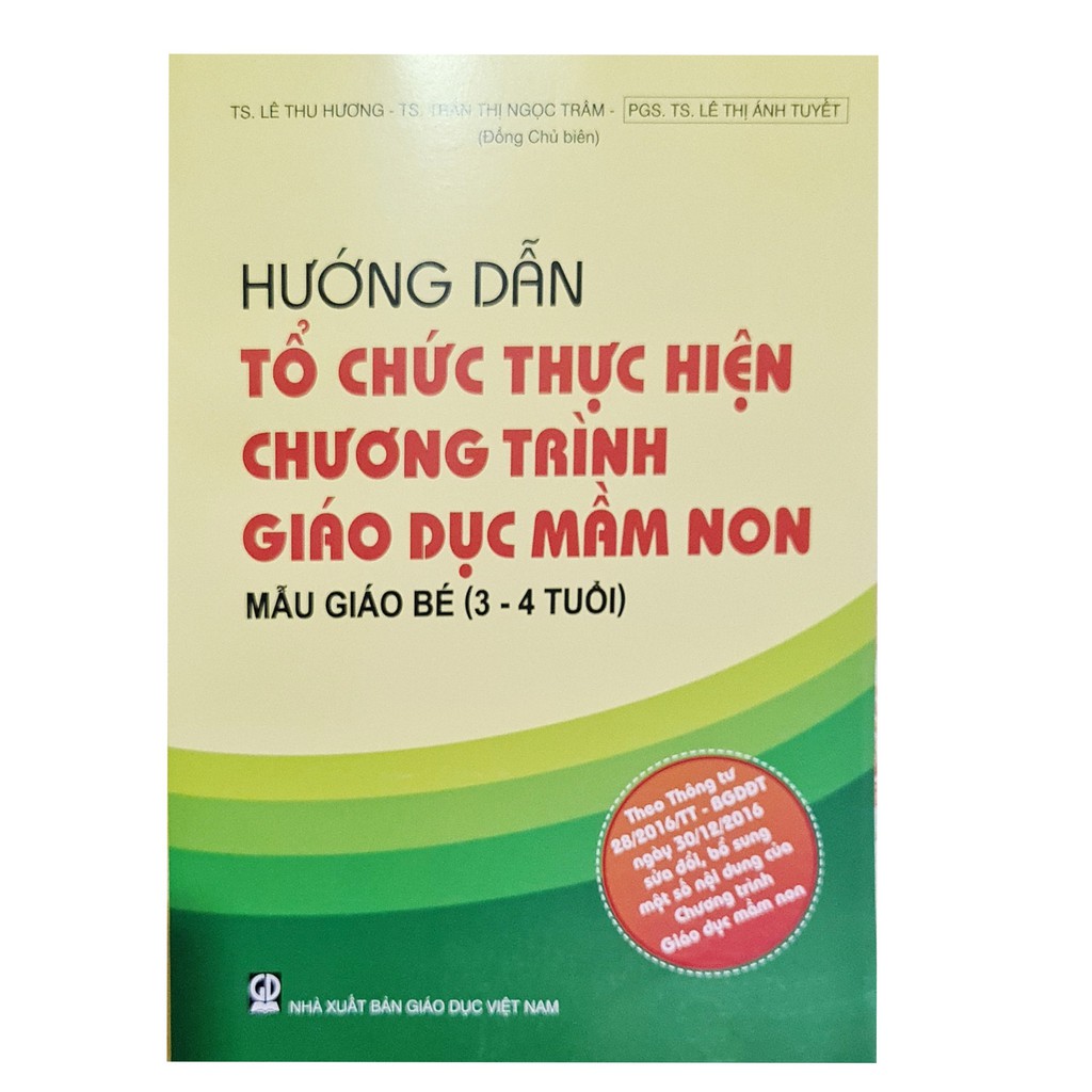 Sách - Hướng Dẫn Tổ Chức Thực Hiện Chương Trình Giáo Dục Mầm Non Mẫu Giáo Bé(3-4 tuổi)