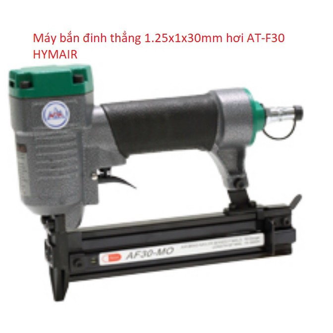 Máy bắn đinh thẳng 1.25x1x30mm hơi AT-F30 HYMAIR